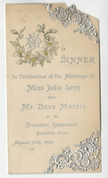 Dinner in celebration of the marriage of Miss Julia Levy with Mr. Dave Morris, menu, August 30, 1898, at Trocadero Restaurant